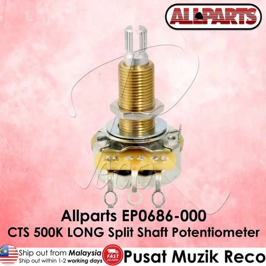 *AllParts EP-0686-000 CTS 500K Long Split Shaft Audio Pot - Reco Music Malaysia