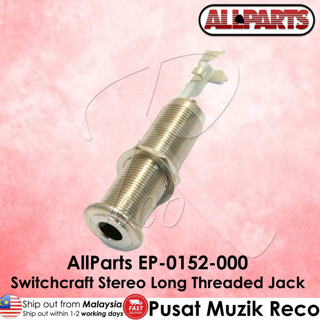 AllParts EP-0152-000 Switchcraft Stereo Long Threaded Barrel Jack - Reco Music Malaysia
