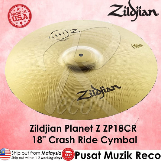 *Zildjian ZP18CR 18" Planet Z Crash Ride Cymbal - Reco Music Malaysia