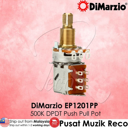 *DiMarzio EP1201PP 500K Push/Pull Potentiometer - Reco Music Malaysia