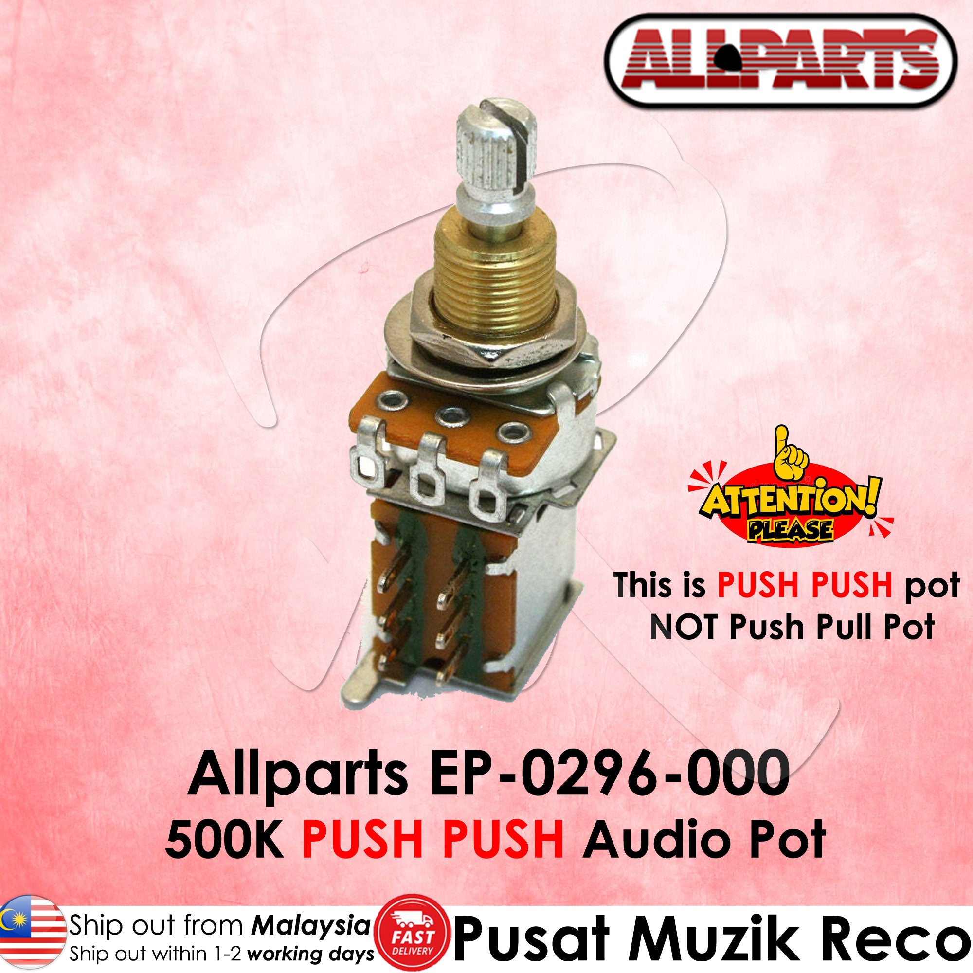 Allparts EP-0296-000 500K ‼️ PUSH PUSH ‼️ Audio Pot - Reco Music Malaysia