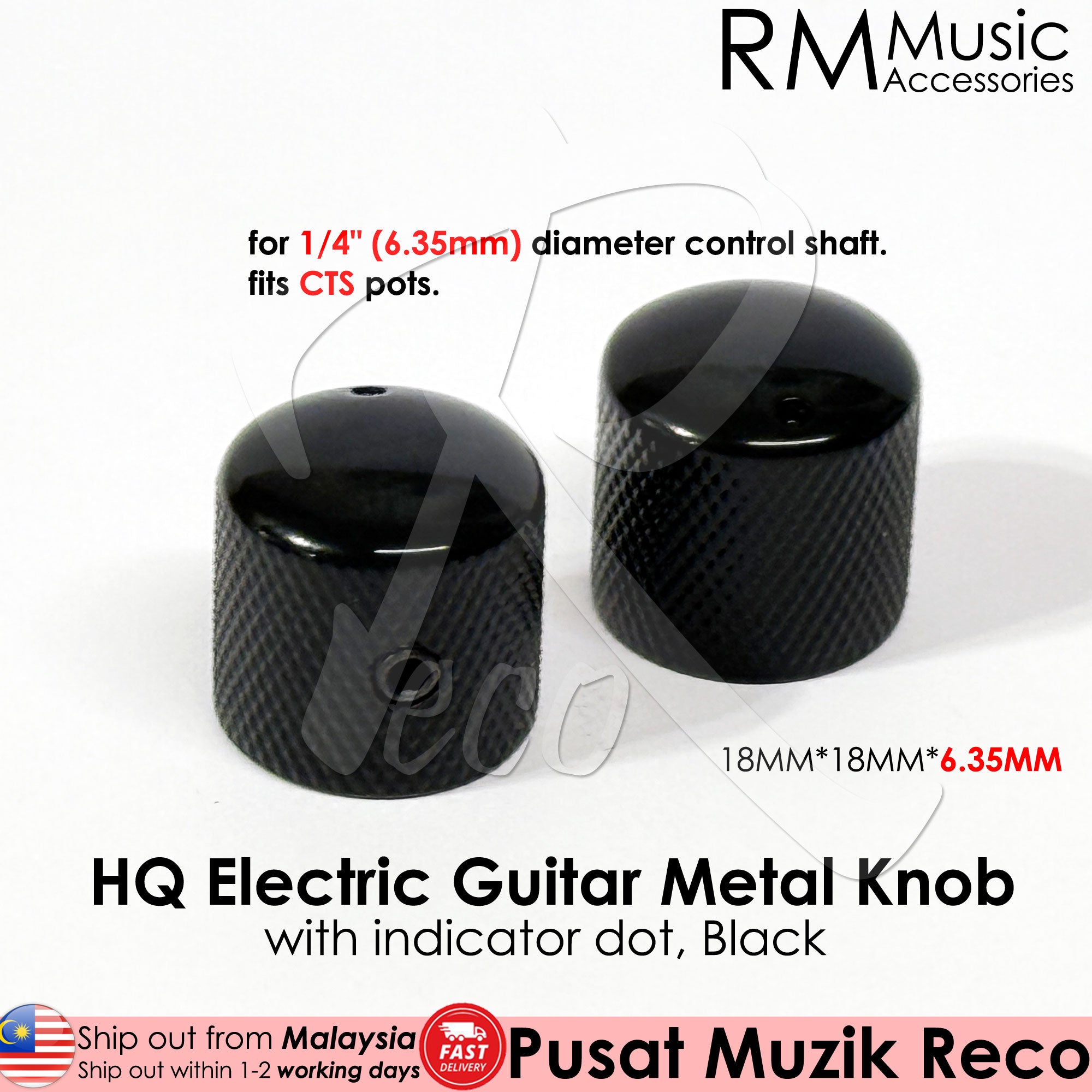 RM HQ CTS Metal Knob 6.35mm Diameter Pot Shaft Volume Tone Control Knob - Reco Music Malaysia