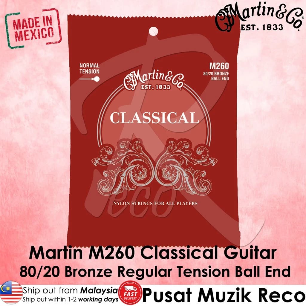 *Martin M260 80/20 Bronze Wound Ball-End Regular Classical Guitar Strings - Reco Music Malaysia