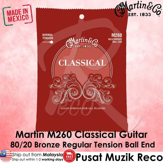 *Martin M260 80/20 Bronze Wound Ball-End Regular Classical Guitar Strings - Reco Music Malaysia