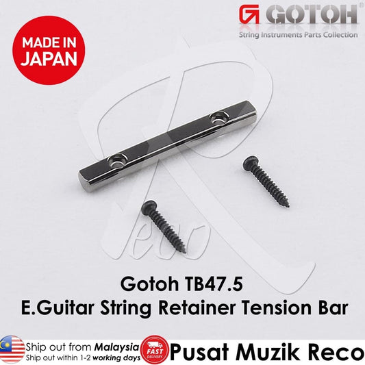*Gotoh TB47.5 CK String Retainer Cosmo Black Tension Bar - Reco Music Malaysia