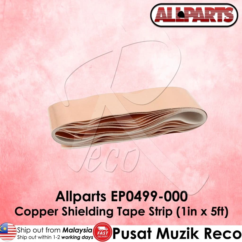 *Allparts EP0499-000 Copper Shielding Tape Strip (1 inch x 5 ft) - Reco Music Malaysia