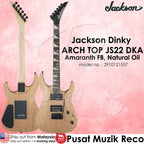 Jackson 2910121557 Dinky Arch Top JS22 DKA 24 Frets Electric Guitar, Natural Oil - Reco Music Malaysia