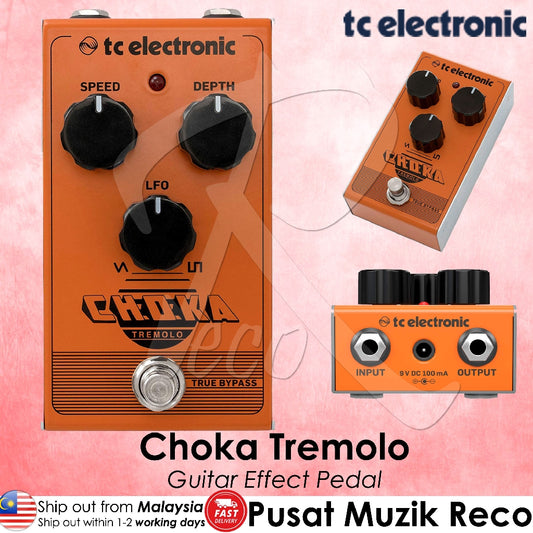 TC Electronic Choka Tremolo Guitar Effects Pedal | Reco Music Malaysia