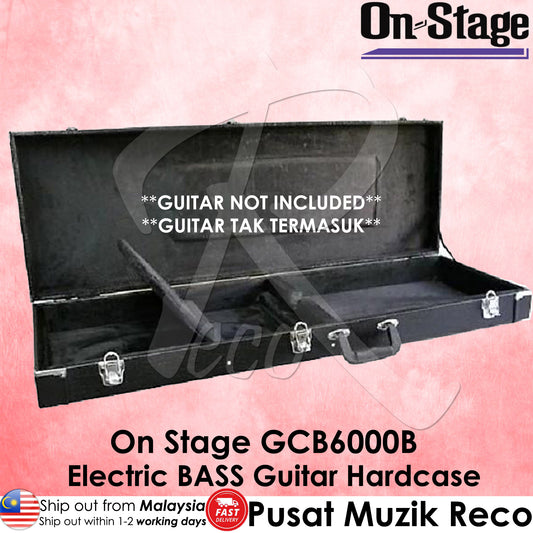 On Stage GCB6000B Electric BASS Guitar HardCase Hard Case - Reco Music Malaysia