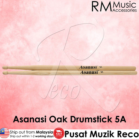RM Asanasi 5A Oak Wood Tear Drop Tip Drumsticks - Reco Music Malaysia