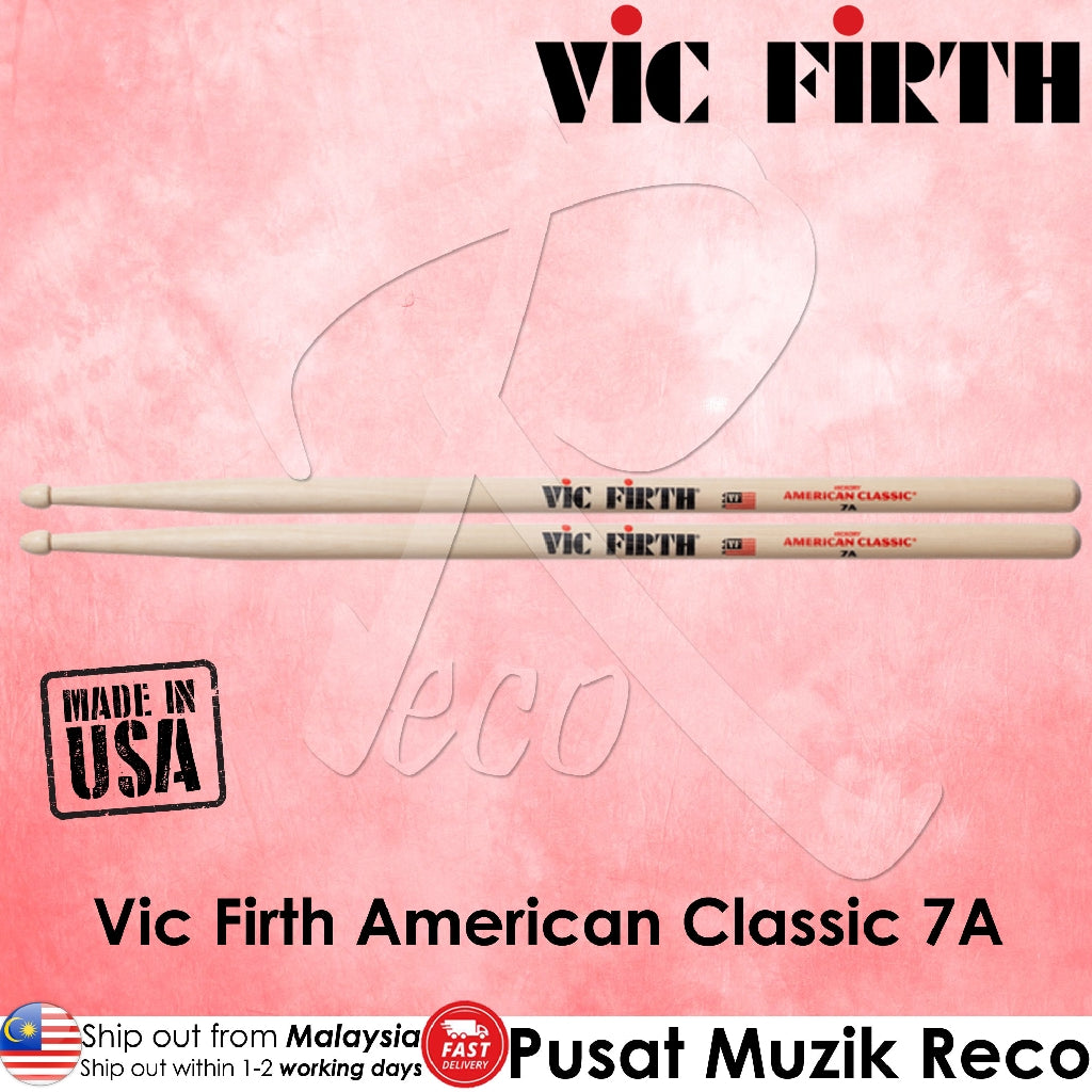 Vic Firth 7A American Classic Hickory Drumstick - 7A - Wood Tip [MADE IN USA] - Reco Music Malaysia