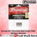Dunlop 221 Chromed Steel Wall Medim Knuckle Slide | Reco Music Malaysia