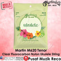 Martin M620 Tenor Clear Fluorocarbon Nylon Ukulele Strings SET (Made in Mexico) - Reco Music Malaysia