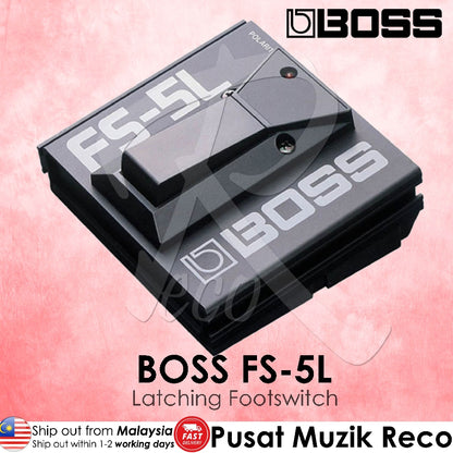 Boss FS-5L Latching Guitar Foot Switch - Reco Music Malaysia