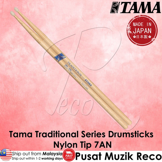 Tama 7AN Traditional Series Japanese Oak Drum Sticks, Nylon Tips - Reco Music Malaysia